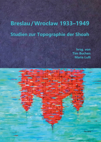 Breslau / Wrocław 1933–1949